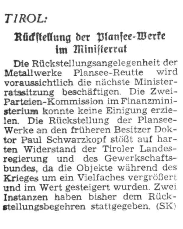 Rückstellung der Plansee-Werke an den früheren Besitzer Paul Schwarzkopf stößt in der Tiroler Landesregierung und dem Gewerkschaftsbund auf harten Widerstand