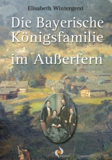 Die Bayerische Königsfamilie im Außerfern