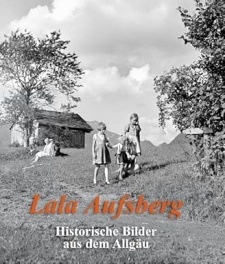 Historische Bilder aus dem Allgäu