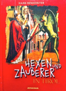 Hexen und Zauberer in Tirol