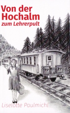 Von der Hochalm zum Lehrerpult