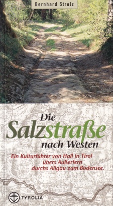 Die Salzstraße nach Westen